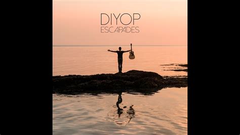 diyop|Escapades